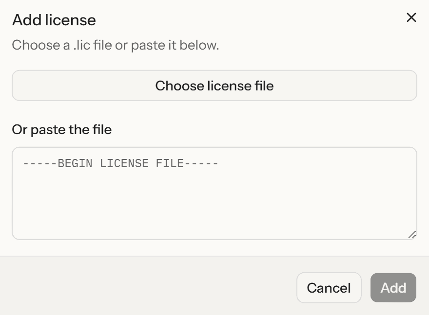 The Add license dialog, offering a Choose license file button and a box to paste the file into.